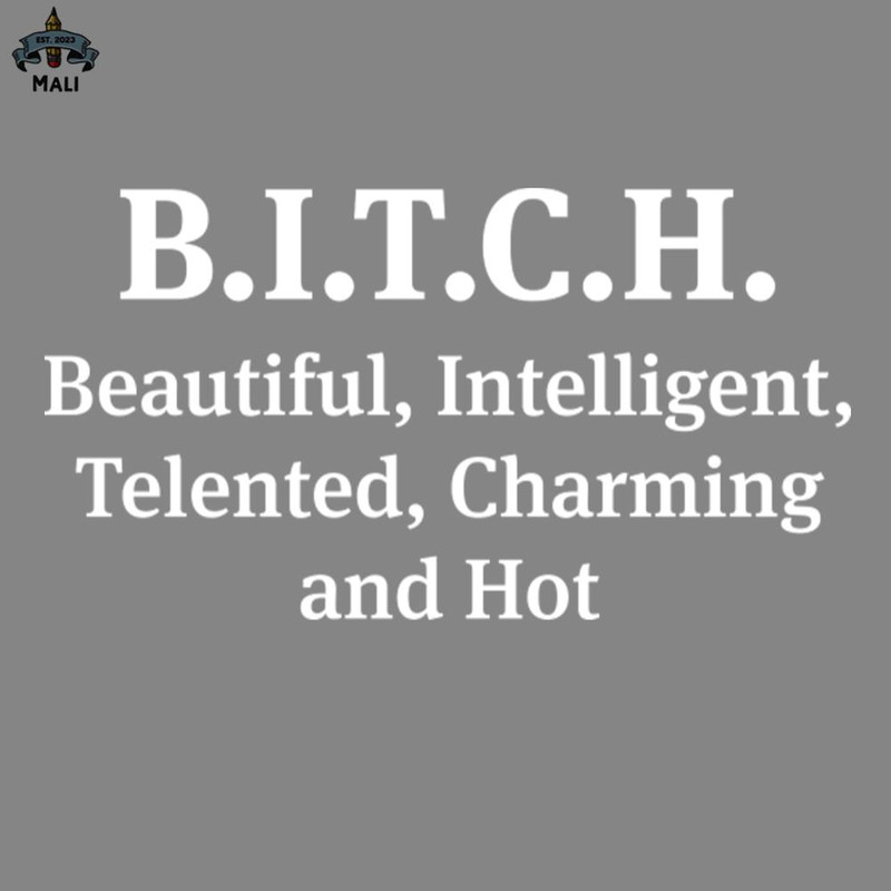 ML250939-Bitch Beautiful Intelligent elented Funny s Sayings Funny s For Women Sarcastic s PNG.jpg