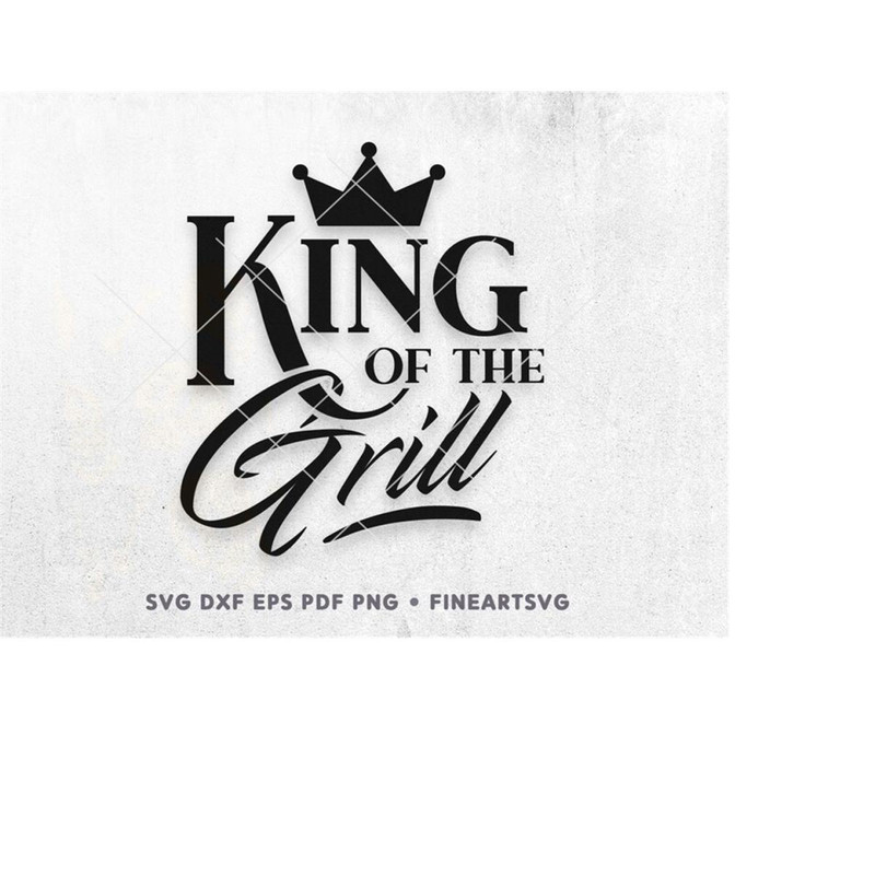 MR-1010202321216-king-of-the-grill-svg-bbq-funny-quote-svg-fathers-day-image-1.jpg