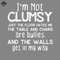 ML2509311-Im Not Clumsy Funny Sayings PNG.jpg