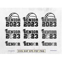 basketball senior 2023 svg, graduation 2023 svg, senior 2023 sign svg, class of 2023, svg dxf eps png pdf ai, cricut sil