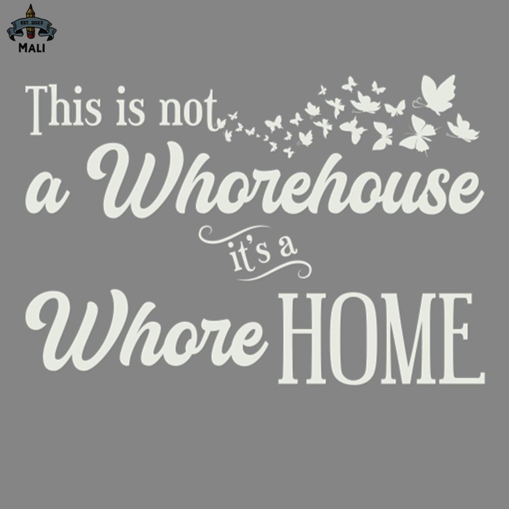 ML2509319-IS A WHORE HOME PNG.jpg