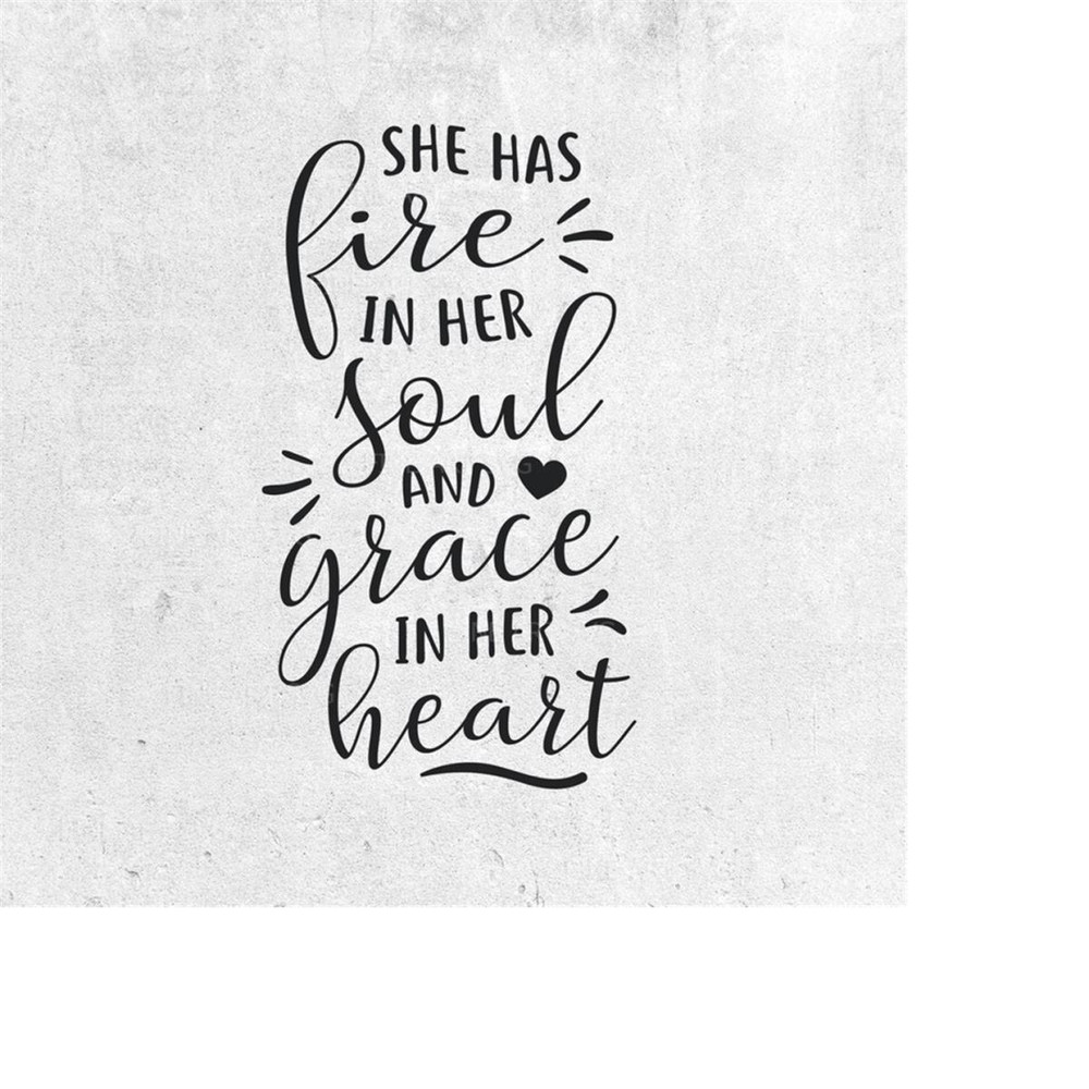 MR-1010202322026-she-has-fire-in-her-soul-and-grace-in-her-heart-svg-design-image-1.jpg