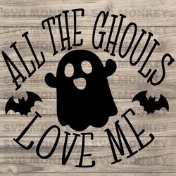 all the ghouls love me svg, kids halloween svg, boy halloween shirt svg file, baby halloween cut file svg eps dxf png