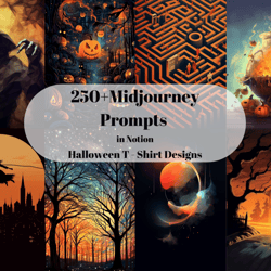 250 Halloween Midjourney Prompts used for T-Shirt Designs, Guide Book for Halloween Party, Midjourney Prompts