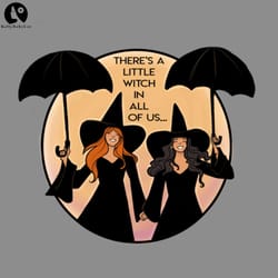 theres a little witch in all of us halloween png download