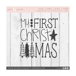 My First Christmas SVG - First Christmas SVG - Baby Christmas Outfit - First Christmas Girl Boy - First Christmas Clipar