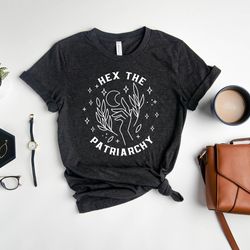 Hex the Patriarchy Shirt, Feminist Witch Shirt, Halloween Smash the Patriarchy, Witchy Aesthetic, Gothic Tee, Women Hall