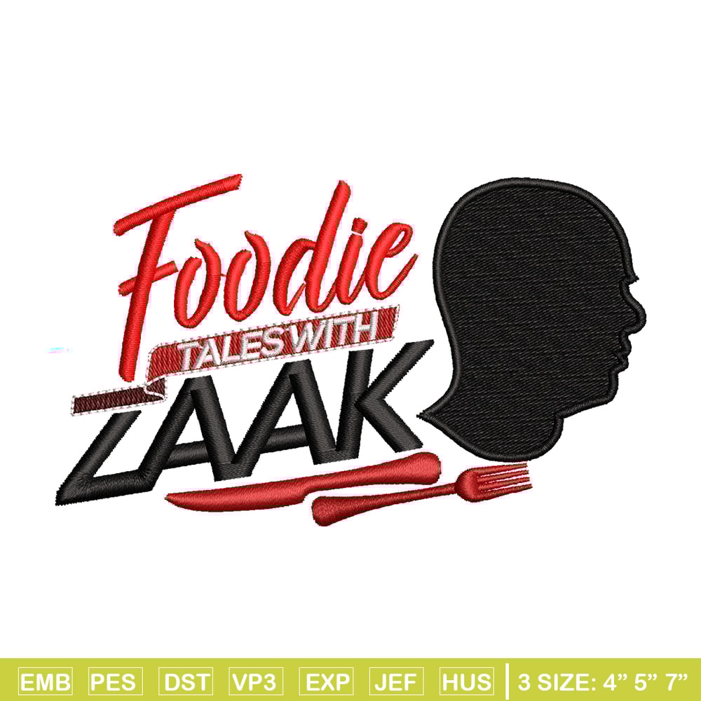 Foodie Tales with Zaak embroidery design, logo embroidery, logo design, Embroidery shirt, logo shirt, Instant download.jpg