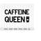 MR-111020238038-caffeine-queen-svg-coffee-quote-svg-caffeine-svg-coffee-image-1.jpg