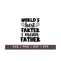 World's Best Farter I Mean Father SVG, Fathers Day Svg Png, Funny Dad Svg, Daddy Gift Svg