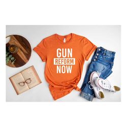 wear orange shirt, gun reform now, texas shooting shirt, peace no gun shirt, gun control shirt, save our kids tee, anti