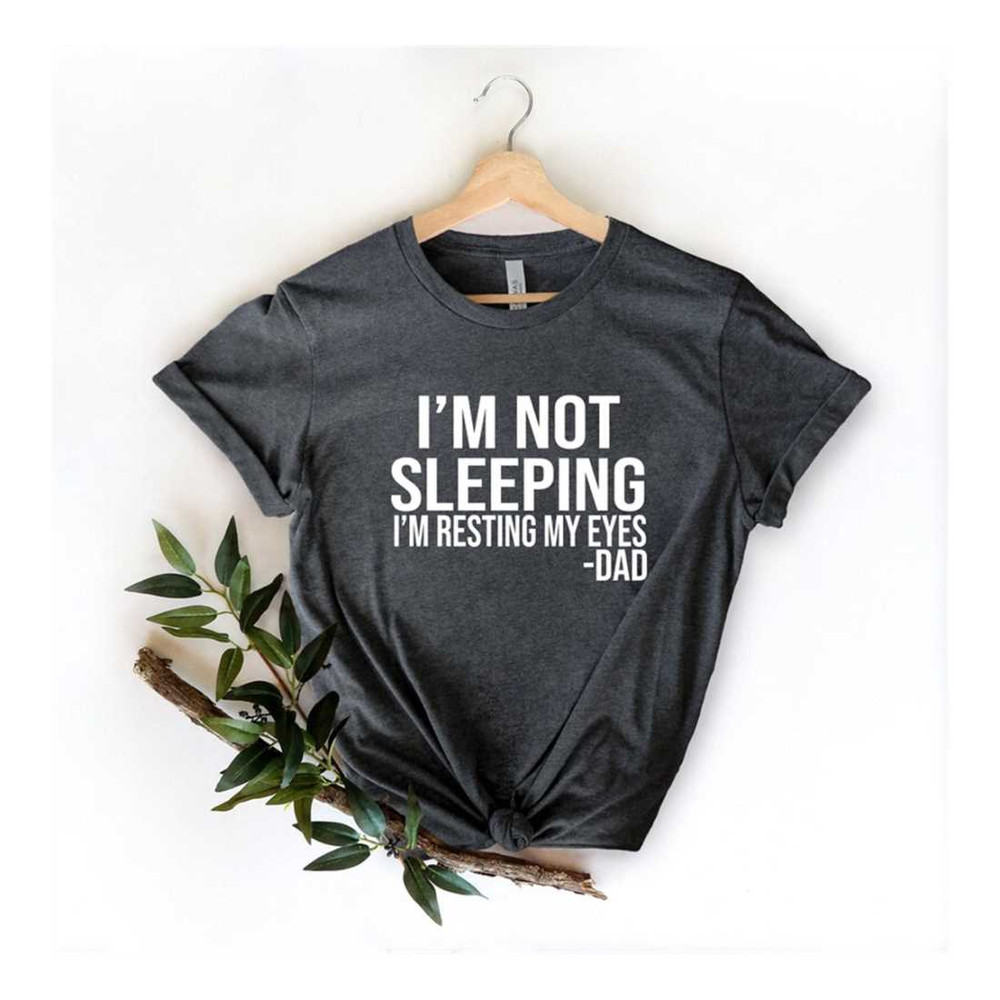 MR-111020238281-im-not-sleeping-i-am-resting-my-eyes-t-shirt-funny-dad-image-1.jpg
