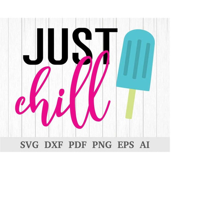 MR-11102023924-just-chill-svg-ice-cream-svg-summer-time-svg-winter-svg-image-1.jpg