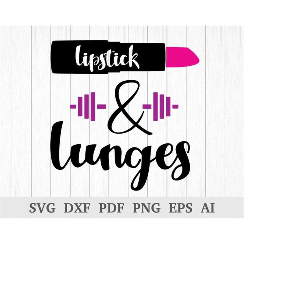 MR-111020239511-lipstick-and-lunges-svg-fitness-svg-gymworkout-svg-image-1.jpg