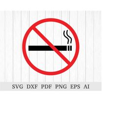no smoking sign svg, no smoking svg, prohibition sign svg, warning sign svg, no cigarette svg, cricut & silhouette, dxf,