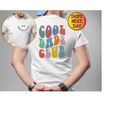 cool dads club shirt and hoodie front and back printed , cool dads club shirt, cool dad gift, dad gift, dad hoodie, funn