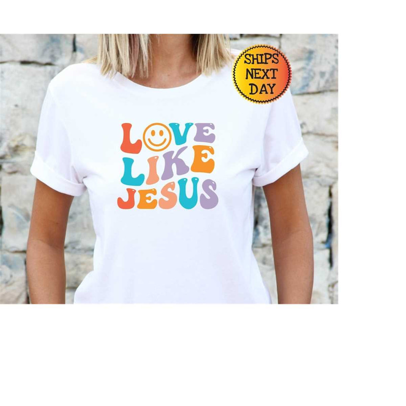 MR-111020239544-love-like-jesus-shirt-love-jesus-sweatshirt-jesus-gift-image-1.jpg