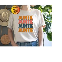 auntie shirt, auntie sweatshirt, aunt birthday gift, sister gifts, retro auntie t-shirt, mothers day gift, cool aunts sh