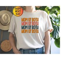 mom of both shirt, mama shirt, twin mom shirt, mama sweatshirt, motherhood t-shirt, mothers day gift, mothers day shirt,