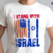 I Stand with Israel Shirt, Support Israel Shirt, Israel T-Shirt, Israel USA flags Shirt, Pray for Israel Shirt, I Stand with Israel Tee.png