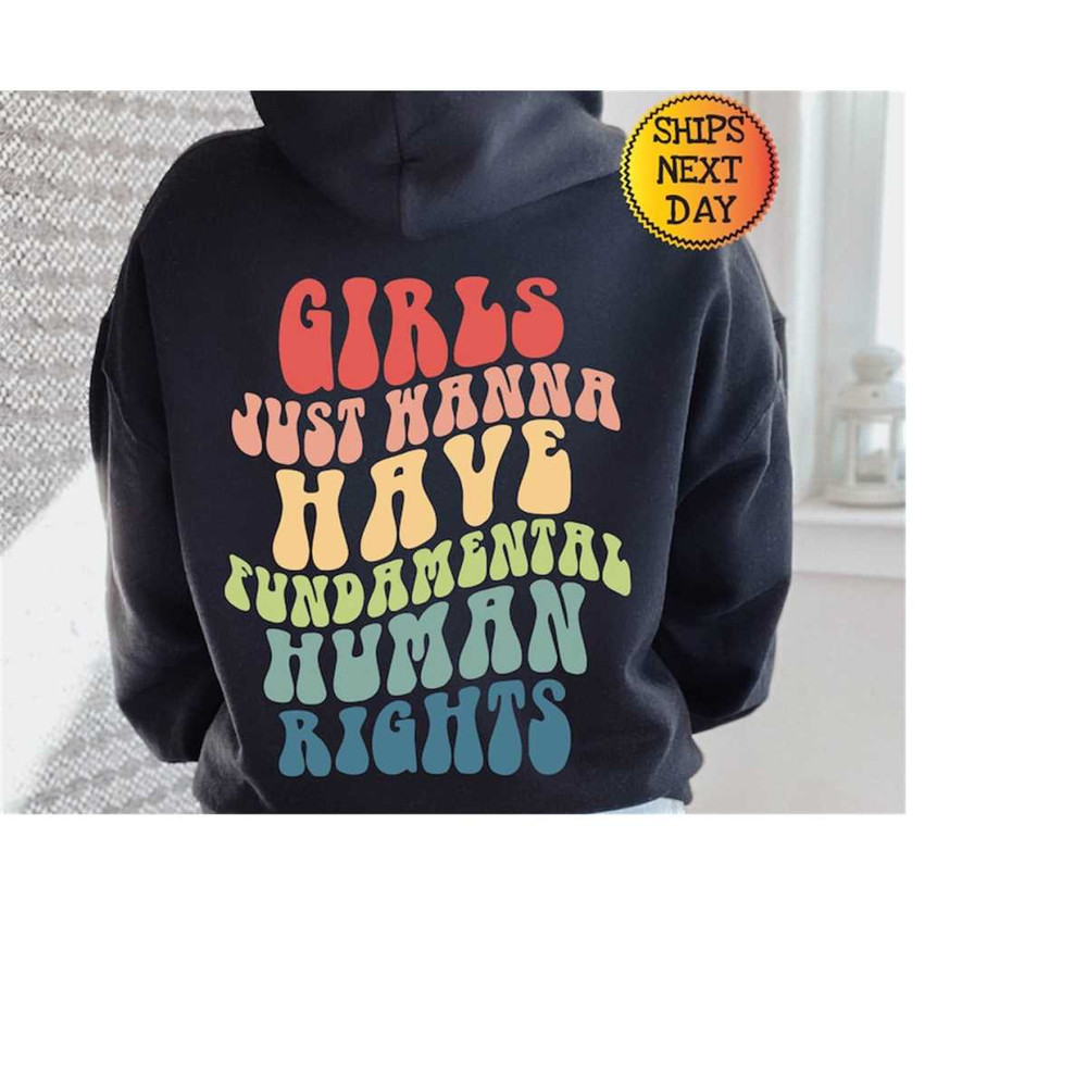 MR-11102023105811-girls-just-wanna-have-fundamental-human-rights-hoodie-rights-image-1.jpg