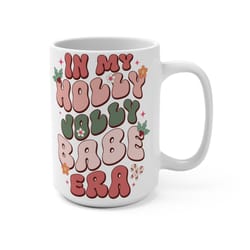 christmas mug, in my holly jolly babe era mug, cute christmas mug