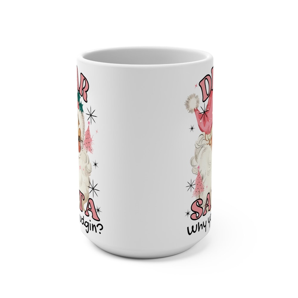 Santa Judgin Mug, Santa Mug, Santa Baby Mug, Cute Christmas Mug, Christmas Mug Gift, Pink Santa Mug, Pink Christmas Gift, Girly Gift - 2.jpg