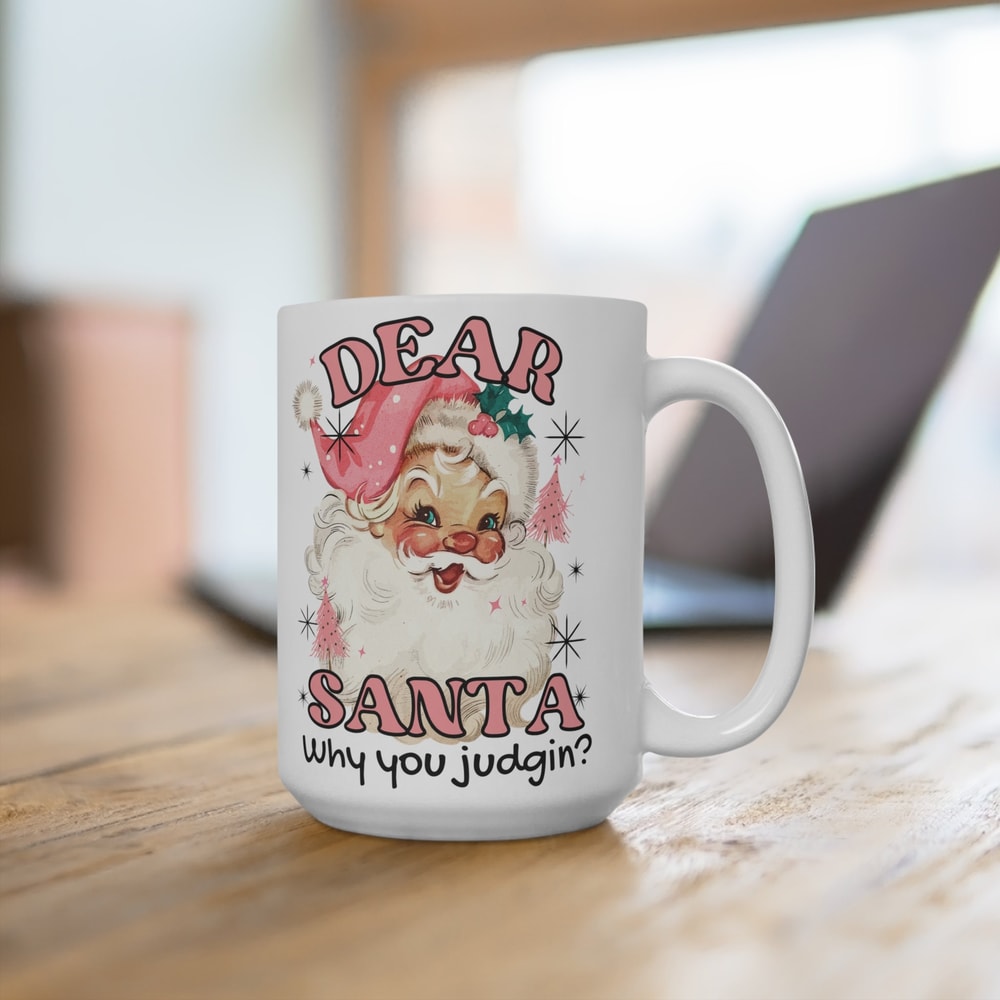 Santa Judgin Mug, Santa Mug, Santa Baby Mug, Cute Christmas Mug, Christmas Mug Gift, Pink Santa Mug, Pink Christmas Gift, Girly Gift - 4.jpg
