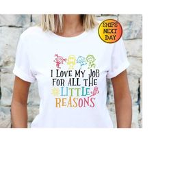 i love my job for all the little reasons shirt, teacher love outfit, teacher gift, science t-shirt, teacher school shirt
