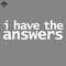 ML2509283-I Have the Answers Funny ypography PNG.jpg