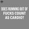 ML2509114-Does Running Out Of Fucks Count Funny s Sayings Funny s For Women Sarcastic s PNG.jpg
