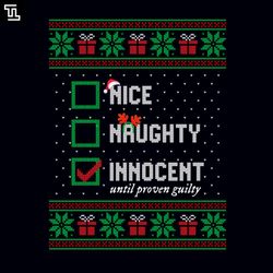 nice naughty innocent until proven guilty ugly christmas sweater, christmas png download