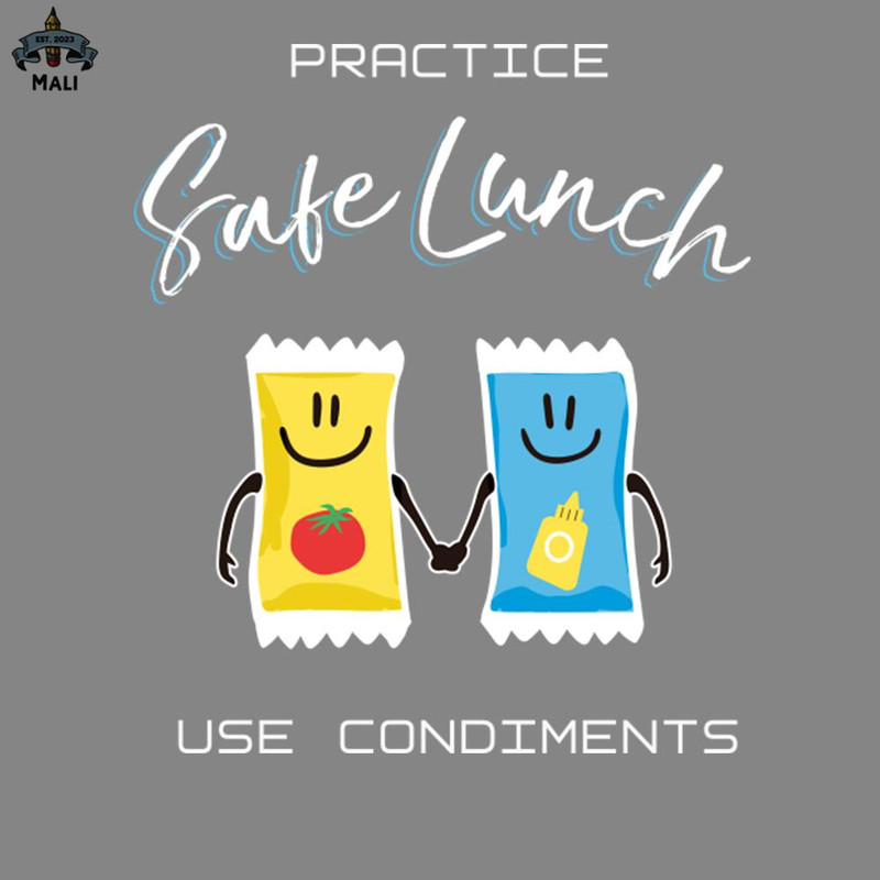 ML2509419-Practice Safe Lunch Use Condiments PNG.jpg