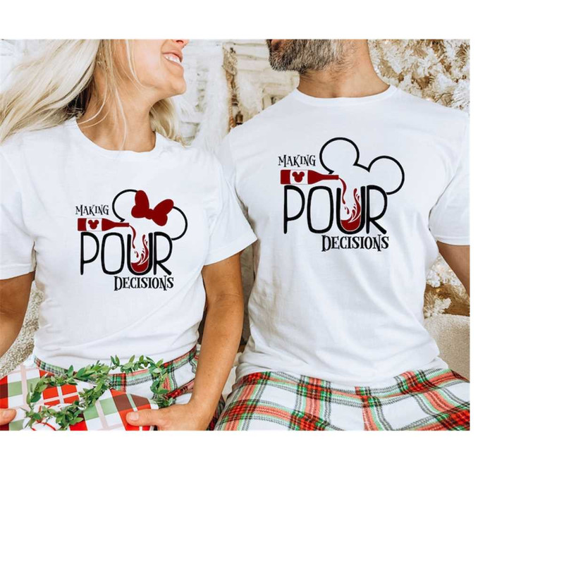 MR-11102023113839-making-pour-decisions-shirts-mickey-and-minnie-shirts-unisex-image-1.jpg