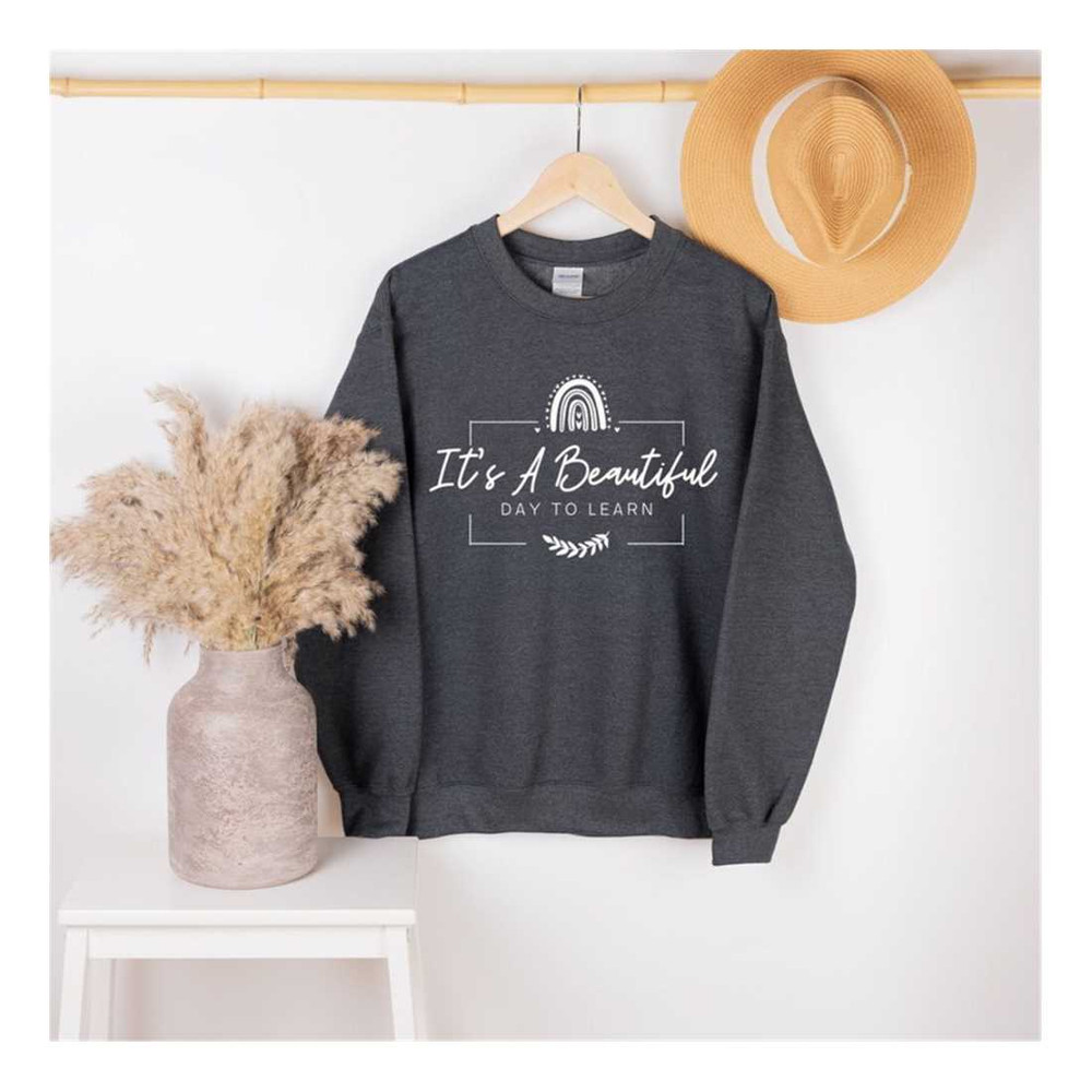 MR-1110202312817-its-a-beautiful-day-to-learn-sweatshirt-gift-for-image-1.jpg