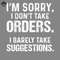 ML2509269-I Am Sorry I Do Not ake Orders Funny s Sayings Funny s For Women Sarcastic s PNG.jpg