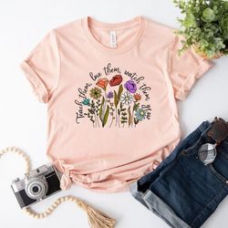 teach them love them watch them grow shirt, preschool teacher gift shirt, flower teacher shirt, kindergarten tee, teache