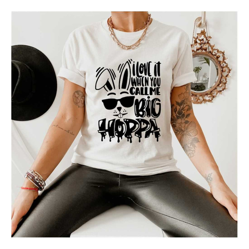 MR-11102023135313-i-love-it-when-you-call-me-big-hoppa-shirt-easter-funny-image-1.jpg