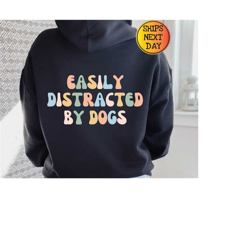 MR-1110202314353-easily-distracted-by-dogs-hoodie-cute-dog-paw-hoodie-dog-image-1.jpg