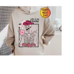retro valentine's day hoodie, retro valentine's skeleton hoodie, retro valentines hoodie, coffee lovers hoodie, valenti