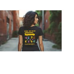 custom school bus driver shirt, school bus driver,  happiest school bus around, bus driver shirt, school bus shirt, back