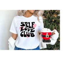self love club shirt, love yourself shirt, positive shirt, mental health shirt