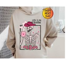 retro valentine's day  hoodie, retro valentine's skeleton hoodie, retro valentines hoodie, coffee lovers hoodie, valenti