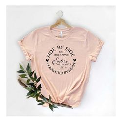 sisters will always be connected by heart shirt, sisters shirts, sisters gifts, connected by heart shirt,  sister side b