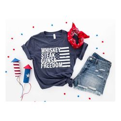 4th of july shirt, america flag tshirts, patriotic shirt, whiskey steak guns freedom tee, custom memorial gift, usa, mil