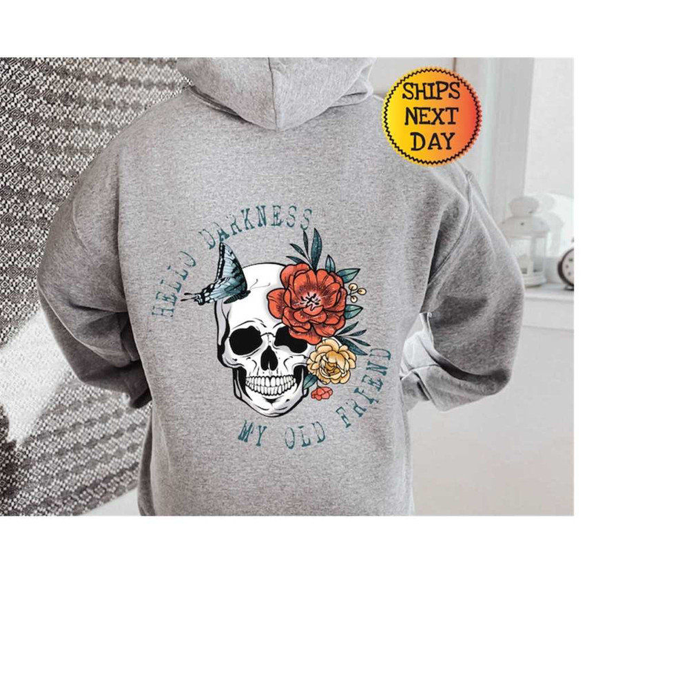MR-11102023151326-hello-darkness-my-old-friend-bloom-skull-on-back-hoodie-image-1.jpg