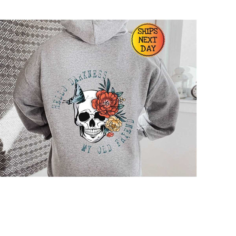 MR-11102023151326-hello-darkness-my-old-friend-bloom-skull-on-back-hoodie-image-1.jpg