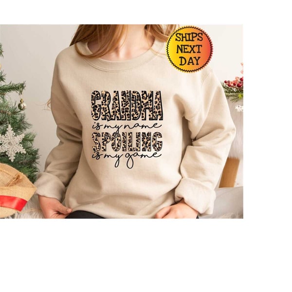 MR-11102023152130-grandma-is-my-name-spoiling-is-my-game-sweatshirt-grandma-image-1.jpg