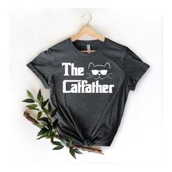 the catfather shirt, cat daddy, gifts for men, gift for father, dad gift, cat lover, father day gift