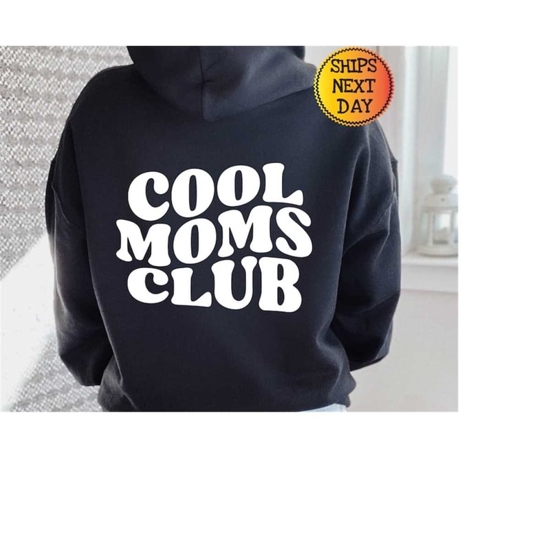 MR-11102023155843-cool-moms-club-hoodie-cool-mom-hoodie-mom-hoody-words-on-image-1.jpg